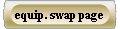  equip. swap page 